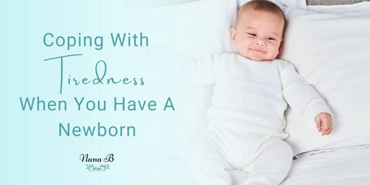 Coping With Tiredness When You Have A Newborn