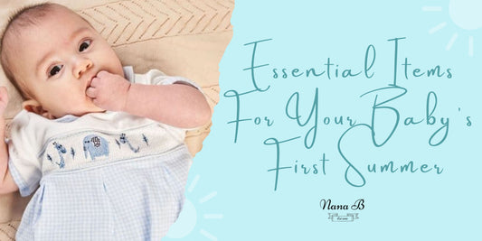 Essential Items For Your Baby’s First Summer