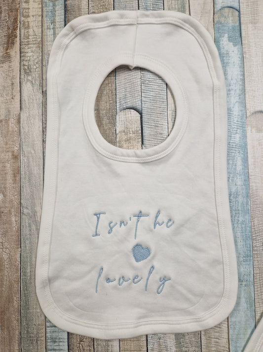 Baby's Isn't He Lovely Bib