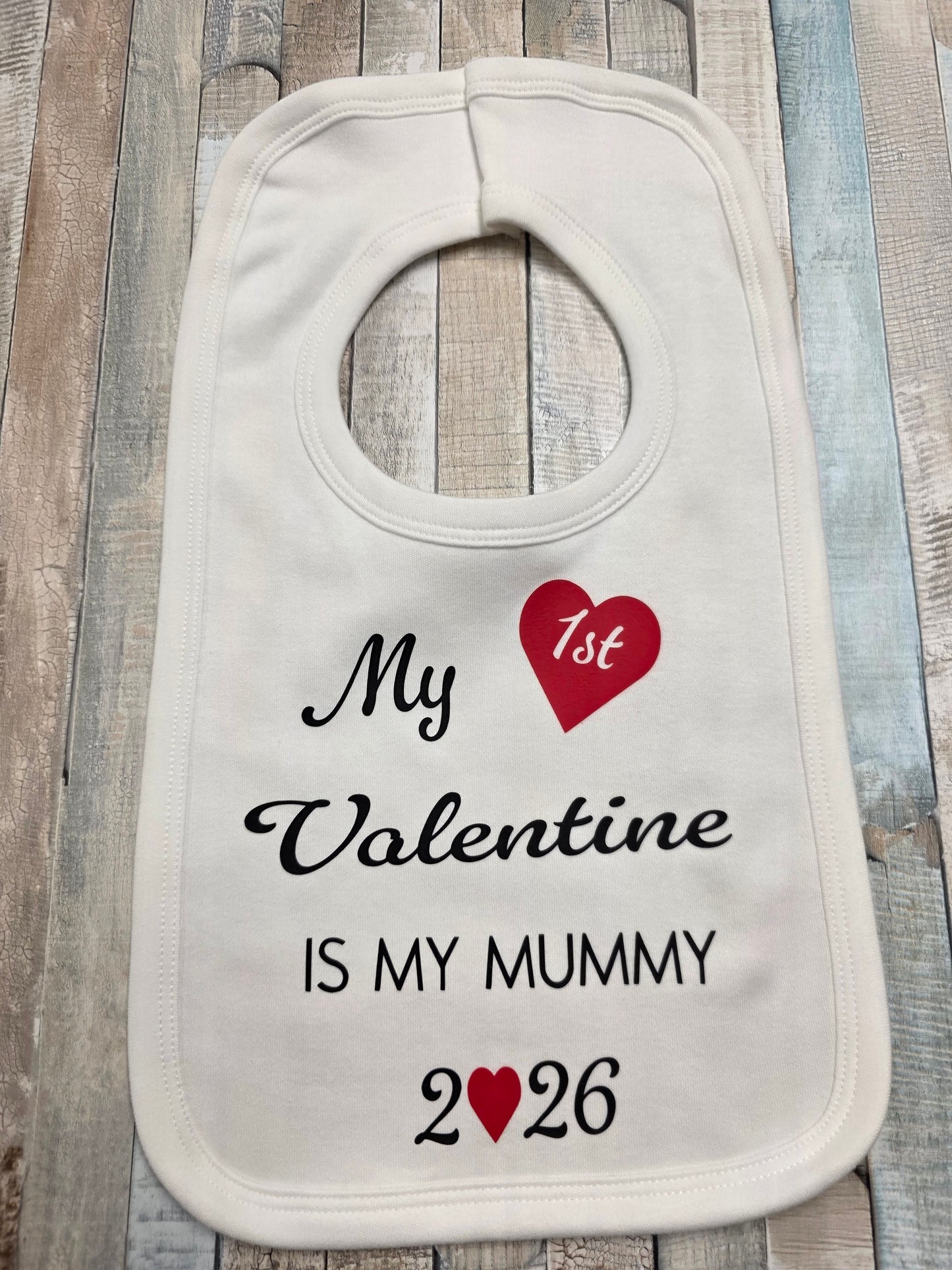 My 1st Valentine Is My Mummy 2026 Printed Bib